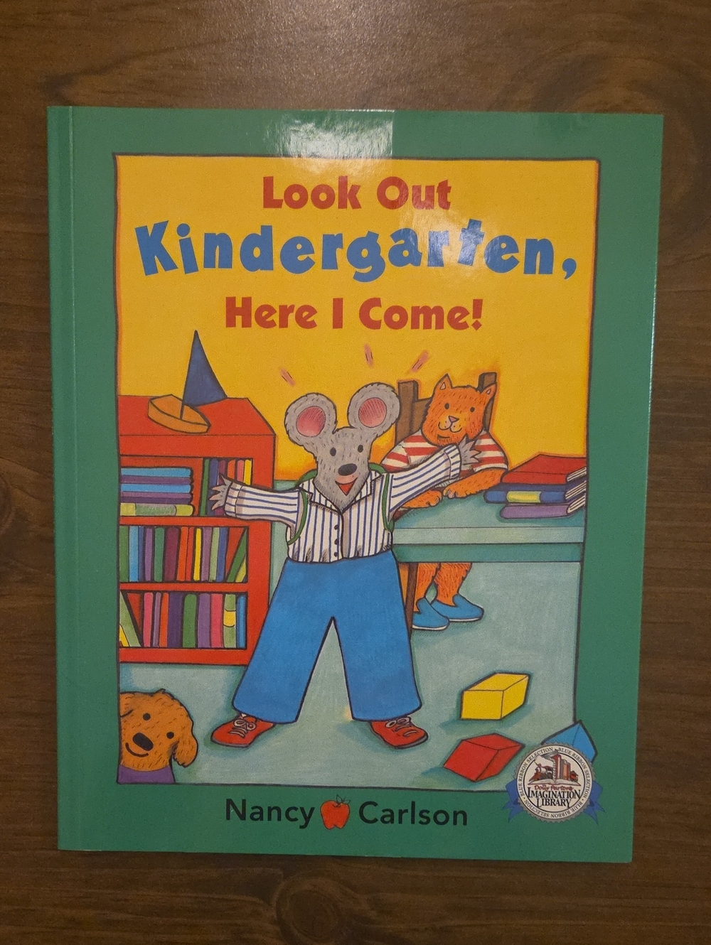 Look Out Kindergarten, Here I Come! by Nancy Carlson - Bright Multicolor Cover